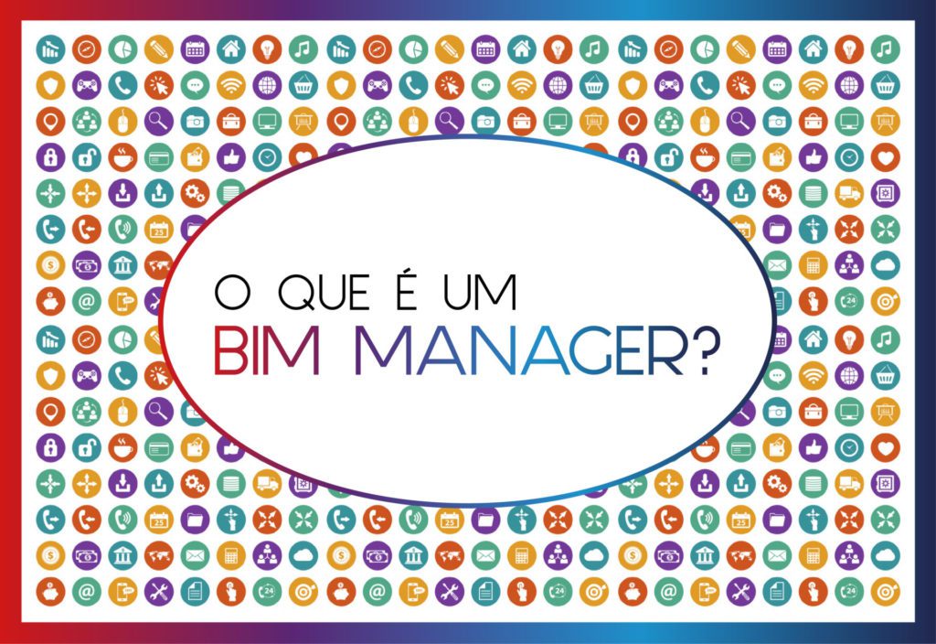 O que é um BIM Manager