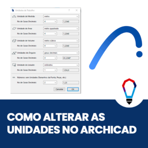 Como alterar unidades no Archicad