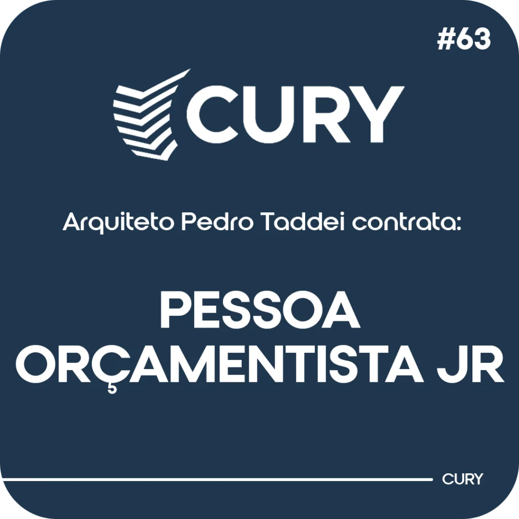 ORÇAMENTISTA JR - CURY #63copiar copiar