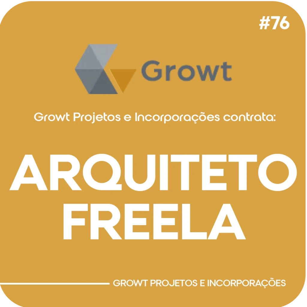 #76 GROWT Vaga Freela - Arquiteto (Archicad) copiar