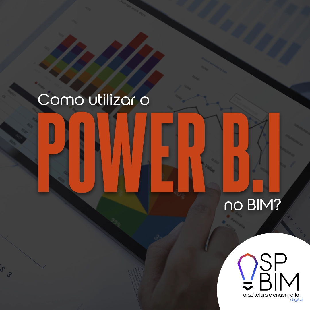 Como utilizar o Power B.I no BIM?