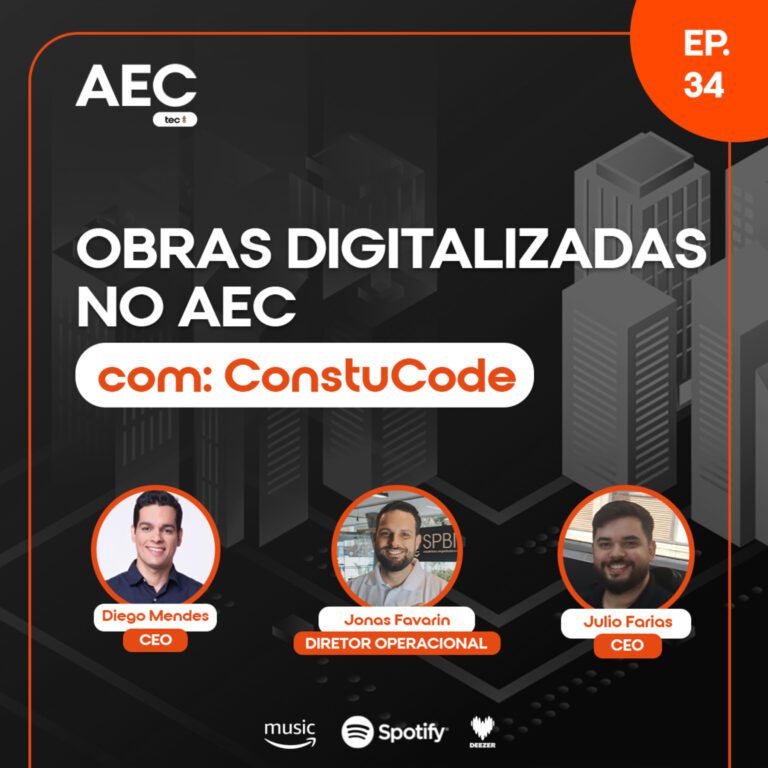 EP34 | OBRAS DIGITALIZADAS NO AEC com DIEGO MENDES CEO da CONSTRUCODE