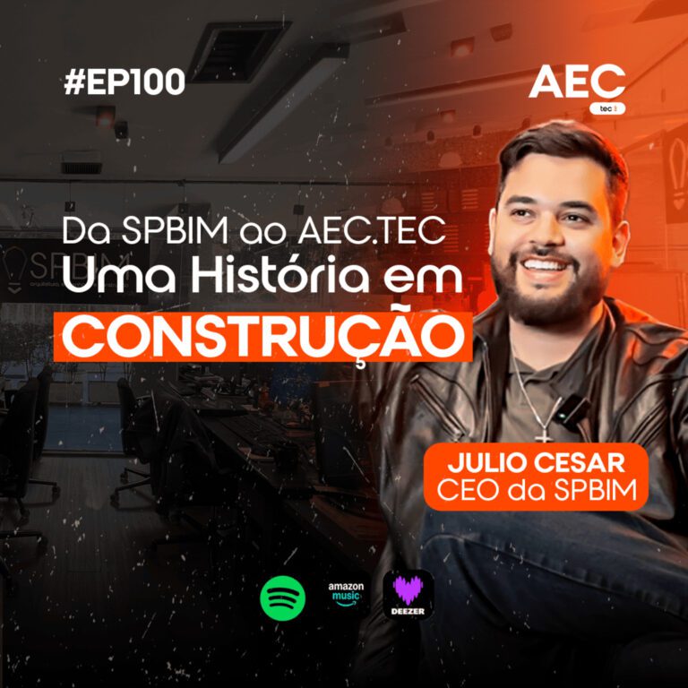 EP100| Da SPBIM ao Aec.Tec: Uma História em Construção
